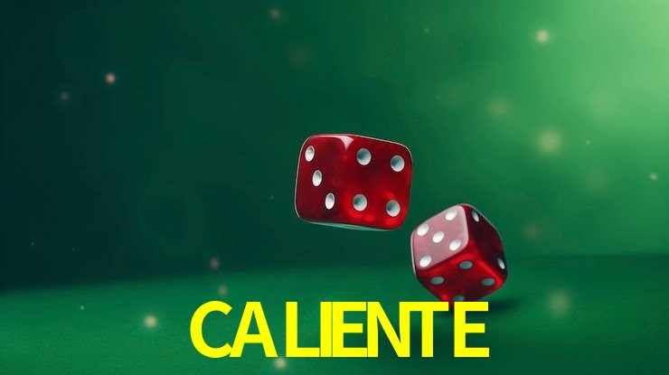CALIENTE Android